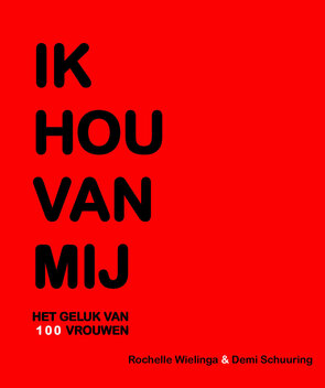 IK HOU VAN MIJ | Rochelle Wieringa &amp; Demi Schuuring