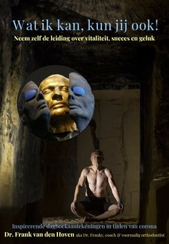 Wat ik kan, kun jij ook! | Frank van den Hoven