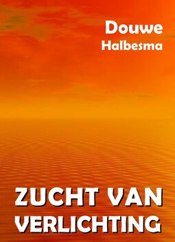 Zucht van verlichting | Douwe Halbesma