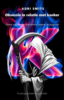 Obsessie in relatie met kanker | Adri Smits