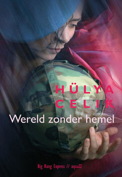 Wereld zonder hemel | H&uuml;lya Celik