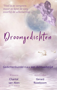 Droomgedichten | diverse auteurs | Gerard Rozeboom | Chantal van Aken