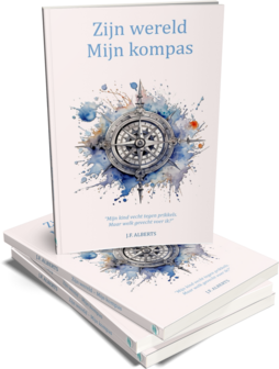 Zijn wereld - Mijn kompas | J.F. Alberts&nbsp;