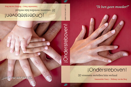 &iexcl;Ondersteboven! / 40 vrouwen vertellen h&uacute;n verhaal | Nancy Walburg - van den Berg