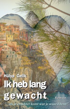 Ik heb lang gewacht |  H&uuml;lya Celik