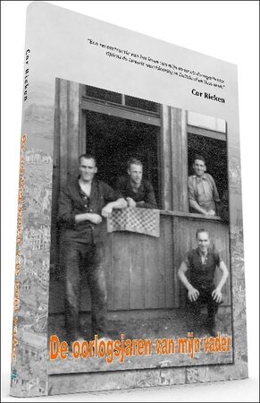 De oorlogsjaren van mijn vader (HB) | Cor Rieken