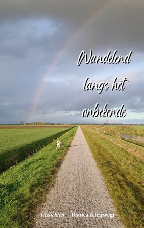 Wandelend langs het onbekende | Bianca Kleijwegt
