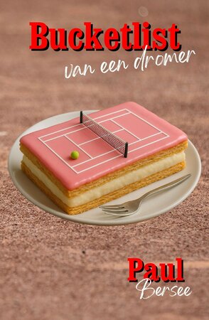 Bucketlist van een dromer | Paul Bersee