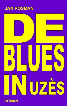 De blues in Uz&egrave;s | Jan Posman
