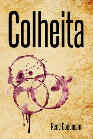 Colheita | Ren&eacute; Gademann