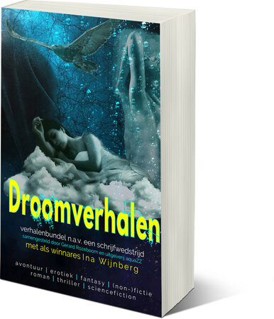 DROOMVERHALEN | Ina Wijnberg en diverse auteurs | samensteller Gerard Rozeboom & Ang&eacute;lique Kersten