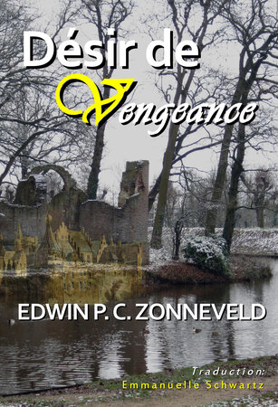 D&eacute;sir de Vengeance | Edwin P. C. Zonneveld