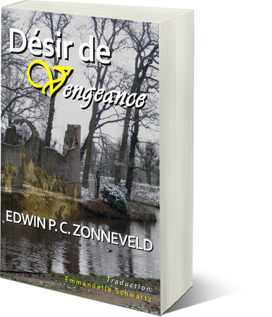 D&eacute;sir de Vengeance | Edwin P. C. Zonneveld