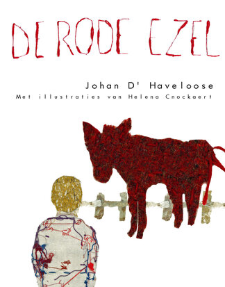 De rode ezel | Johan D'Haveloose met illustraties van Helena Cnockaert