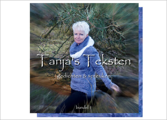 Tanja's teksten / bundel 1 | Tanja van der Linden