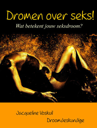 Dromen over seks | Jacqueline Voskuil