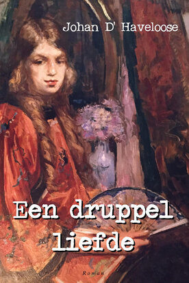 Een druppel liefde | Johan D'Haveloose