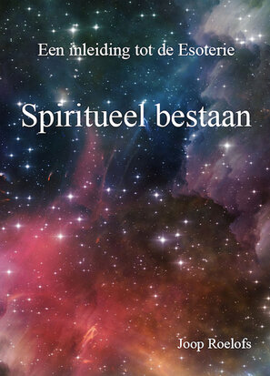 Spiritueel bestaan | Joop Roelofs