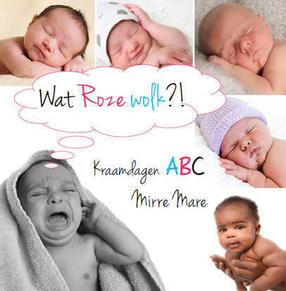 Wat roze wolk?! - Kraamdagen ABC | Mirre Mare 