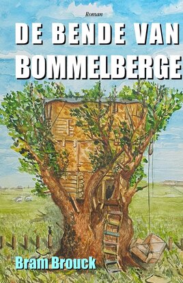 De bende van Bommelberge | Bram Brouck