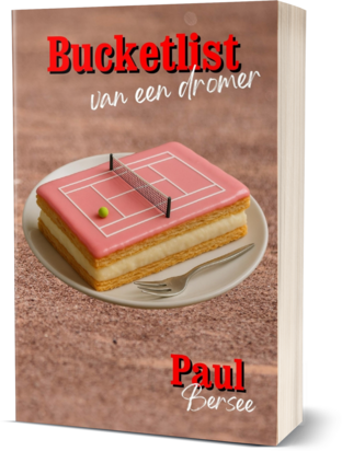 Bucketlist van een dromer | Paul Bersee