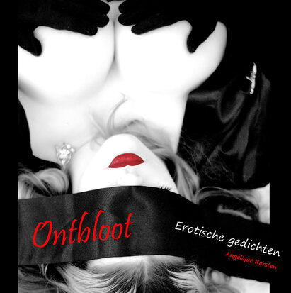 Ontbloot - Erotische gedichten | Angélique Kersten
