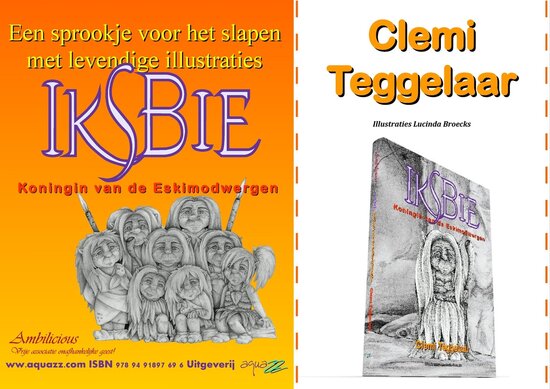 Iksbie Koningin van de eskimodwergen | Clemi Teggelaar