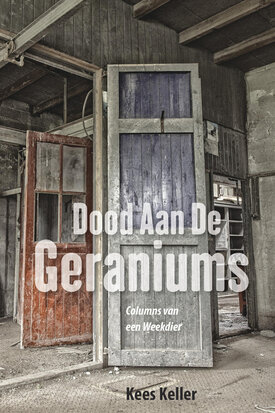 Dood Aan De Geraniums | Kees Keller