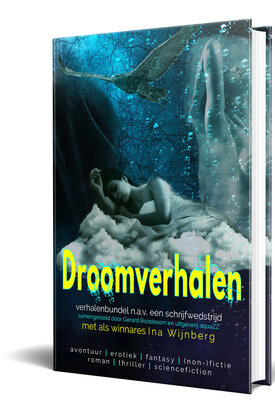 (HB) Droomverhalen |  Ina Wijnberg en diverse auteurs | samensteller Gerard Rozeboom & Angélique Kersten