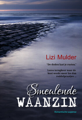 Smeulende waanzin | Lizi Mulder