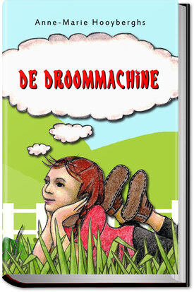 (HB) DE DROOMMACHINE | Anne-Marie Hooyberghs