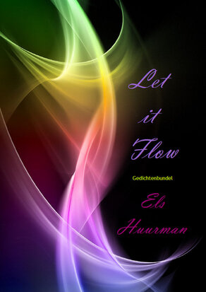 Let it flow... | Els Huurman