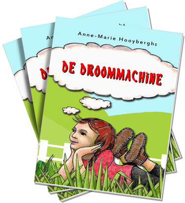 De droommachine | Anne-Marie Hooyberghs