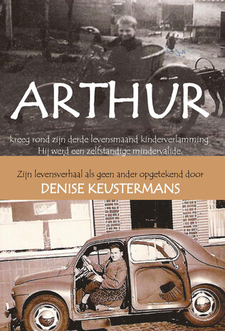  ARTHUR - een levensverhaal als geen ander | Denise Keustermans