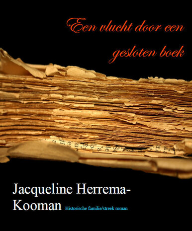 Jacqueline Herrema - Kooman | Een vlucht door een gesloten boek 
