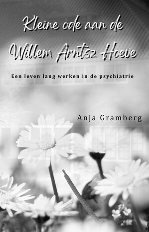 Kleine ode aan de Willem Arntsz Hoeve | Anja Gramberg 