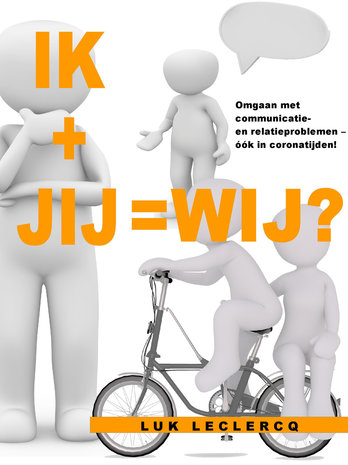 IK + JIJ = WIJ ?| Luk Leclercq