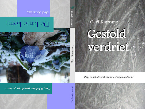  De lente komt & Gestold verdriet | Gert Karssing 