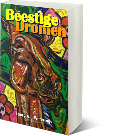 Beestige Dromen | Laura A.J. Weterings