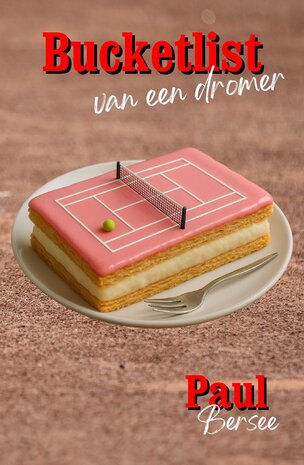 Bucketlist van een dromer | Paul Bersee