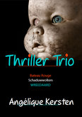 THRILLER TRIO | Angélique Kersten
