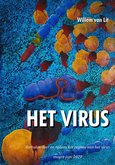 HET VIRUS | Verhalen over en tijdens het regime van het virus | Willem van Lit