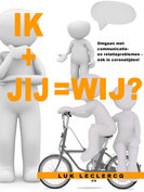 IK + JIJ = WIJ ?| Luk Leclercq