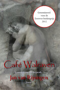 Café Walraven / Kronieken van een dorpscafé | Jan van Rijsingen