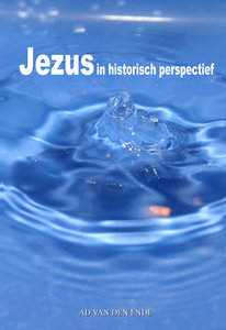 Jezus in historisch perspectief | Ad van den Ende